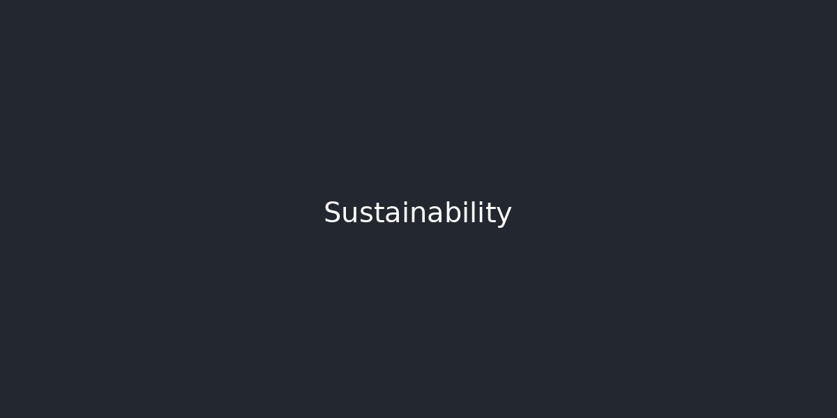 Our Commitment to Sustainability
